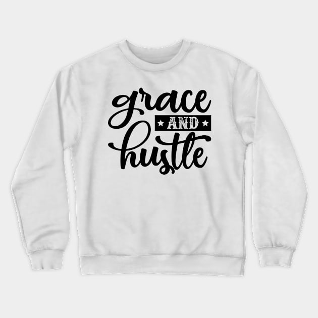grace & hustle Crewneck Sweatshirt by Sohidul Islam